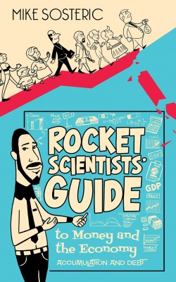 https://www.amazon.ca/Rocket-Scientists-Guide-Money-Economy/dp/1897455119